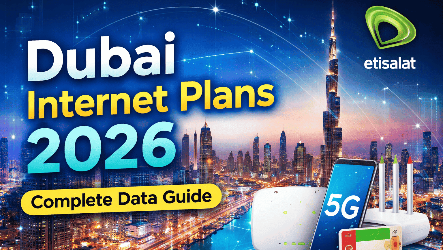 Dubai Internet Data Plans 2026 – Complete Guide by Etisalat